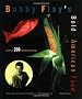 Bobby Flay's Bold American Food: More Than 200 Revolutionary Recipes