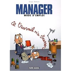 Manager mode d'emploi, Tome 2 : Ce travail m'a stresser