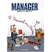 Manager mode d'emploi, Tome 2 : Ce travail m'a stresser
