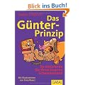 Das G�nter-Prinzip: So motivieren Sie Ihren inneren Schweinehund