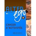 Alter Ego 4 cahier d'activit�s
