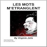 Les Mots M'etranglent (French Edition)