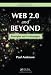 Web 2.0 and Beyond: Principles and Technologies (Chapman & Hall/CRC Textbooks in Computing)