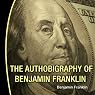 The Autobiography of Benjamin Franklin