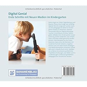 Digital Genial: Erste Schritte mit Neuen Medien im Kindergarten