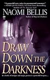 Draw Down the Darkness (Signet Eclipse)