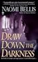 Draw Down the Darkness (Signet Eclipse)