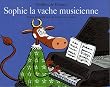 Sophie, la vache musicienne