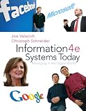 Information Systems Today: Managing the Digital World (4th Edition)