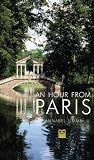 An Hour from Paris