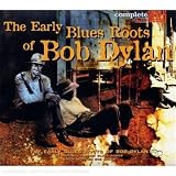 The Early Blues Roots of Bob Dylan
