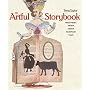 The Artful Storybook: Mixed-Media Artists Create Handmade Tales