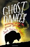 Ghost Dances: Proving Up on the Great Plains Image of Ghost Dances: Proving Up on the Great Plains