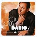 Oh Que Dario !