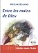 Entre les mains de Dieu
