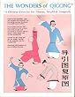 The Wonders of Qigong: A Chinese Exercise for Fitness, Health, and Longevity