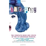 Hairspray: The Complete Book and Lyrics of the Hit Broadway Musicalby Mark O'Donnell