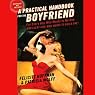 A Practical Handbook for the Boyfriend