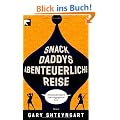 Snack Daddys abenteuerliche Reise.
