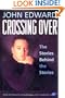 Crossing Over: The Stories Behind the Stories