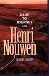 Dare to Journey: with Henry Nouwen