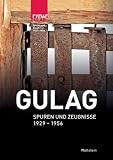 Gulag: Spuren und Zeugnisse 1929-1956. Begleitband zur Ausstellung