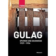 Gulag: Spuren und Zeugnisse 1929-1956. Begleitband zur Ausstellung