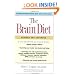 The Brain Diet: The Connection Between Nutrition, Mental Health, and Intelligence