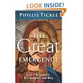 The Great Emergence: How Christianity is Changing and Why: How Christianity Is Changing and Why (Emersion: Emergent Villages Resources for Communities of Faith)