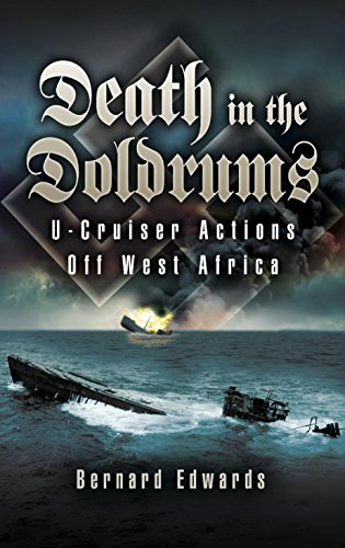 Death in the Doldrums: U-Cruiser Actions off West Africa