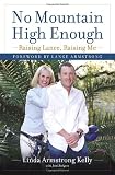 No Mountain High Enough: Raising Lance, Raising Me