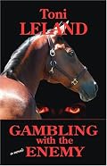 Gambling with the Enemy