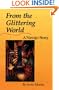 From the Glittering World: A Navajo Story (American Indian Literature & Critical Studies)