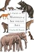 A Guide to the Mammals of Southeast Asia