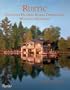 Rustic: Country Houses, Rural Dwellings, Wooded Retreats