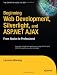  : Beginning Web Development, Silverlight, and ASP.NET AJAX: From Novice to Professional (Beginning from Novice to Professional)