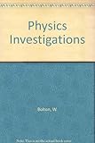 Physics investigations
