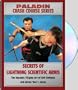 Secrets of Lightning Scientific Arnis : The Dynamic Filipino Art of Self-Defense