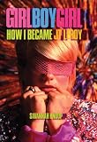 Girl Boy Girl: How I Became JT LeRoy (Seven Stories Press)