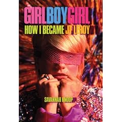 Girl Boy Girl: How I Became JT LeRoy