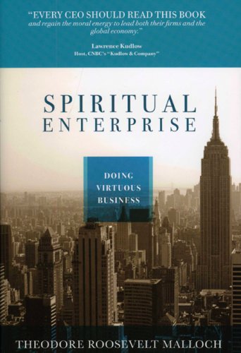 Spiritual Enterprise: Doing Virtuous Business