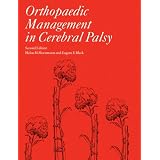 Orthopaedic Management in Cerebral Palsy (Clinics in Developmental Medicine)