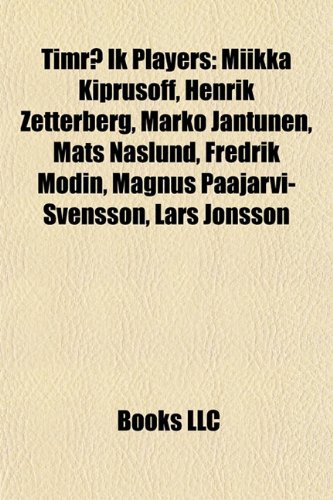 Produkt-Bild: Timr Ik Players: Miikka Kiprusoff, Henrik Zetterberg, Marko Jantunen, Mats N Slund, Fredrik Modin, Magnus P J Rvi-Svensson, Lars Jonsso