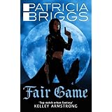 Fair Game: An Alpha and Omega novelby Patricia Briggs