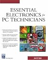 Essential Electronics for PC Technicians (Charles River Media Networking/Security)