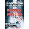 Internal Bleeding (The Truth Behind America's Terrifying Epidemic of Medical Mistakes) (Hardcover)