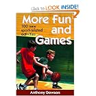 More Fun and Games by Anthony Dowson