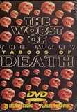 Worst of the Many Taboos of Death / Shockumentary