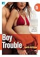 Boy Trouble: The 310