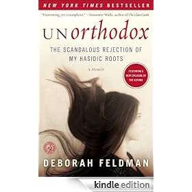 Unorthodox: The Scandalous Rejection of My Hasidic Roots